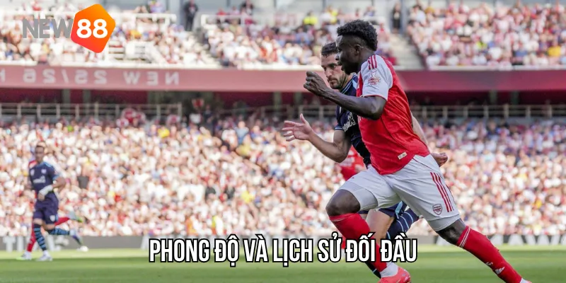 Phong độ và lịch sử đối đầu