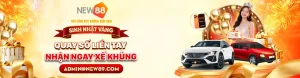 Khuyến Mãi New88 Sinh Nhật 13 Năm – Quay Số Liền Tay, Nhận Ngay Xế Khủng!